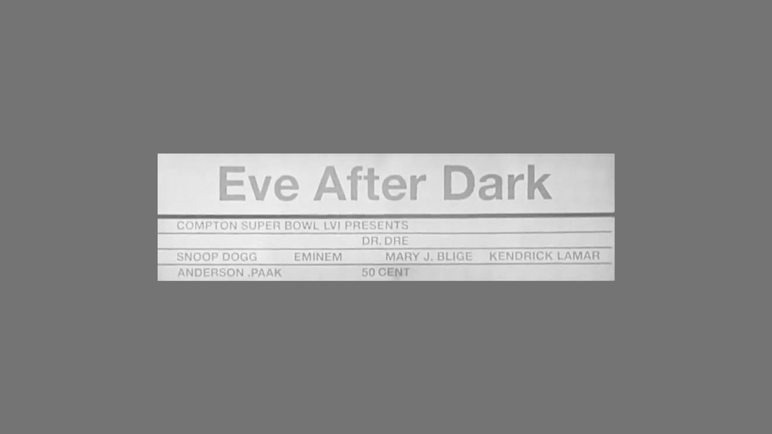 Super Bowl Halftime Show: Dr. Dre, Snoop Dogg, Eminem, Mary J. Blige, Kendrick Lamar, 50 Cent & Anderson .Paak @ Eve After Dark