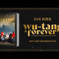 Eva Ries - Wu-Tang Is Forever